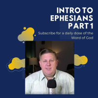 Intro To Ephesians Part 1