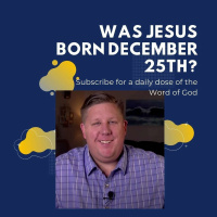 Was Jesus Born December 25th?