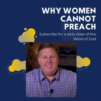 Why Women Cannot Preach