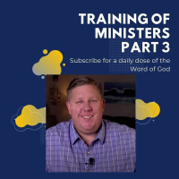 Training Of Ministers Part 3