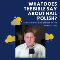 What Does The Bible Say About Nail Polish?