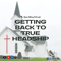 Getting Back to True Headship