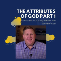 Knowing God - The Attributes Of God Part 1