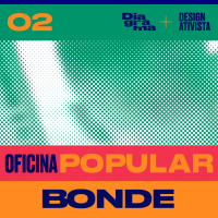 Diagrama + Design Ativista – Oficina Popular / Bonde