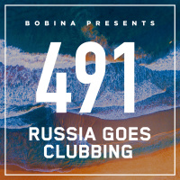 Bobina – Nr. 491 Russia Goes Clubbing (Rus)