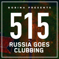 Bobina – Nr. 515 Russia Goes Clubbing (Rus)