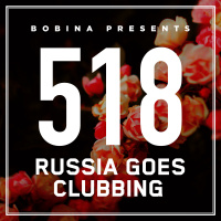 Bobina – Nr. 518 Russia Goes Clubbing (Eng)