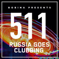 Bobina – Nr. 511 Russia Goes Clubbing (Rus)