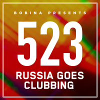 Bobina – Nr. 523 Russia Goes Clubbing (Eng)