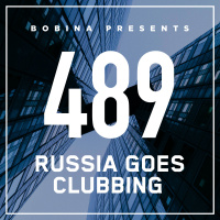 Bobina – Nr. 489 Russia Goes Clubbing (Eng)