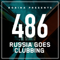 Bobina – Nr. 486 Russia Goes Clubbing (Rus)