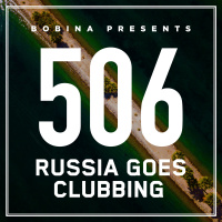 Bobina – Nr. 506 Russia Goes Clubbing (Rus)