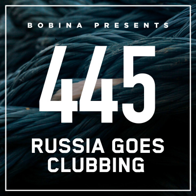 Bobina: Russia Goes Clubbing