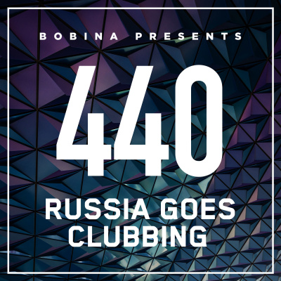 Bobina: Russia Goes Clubbing