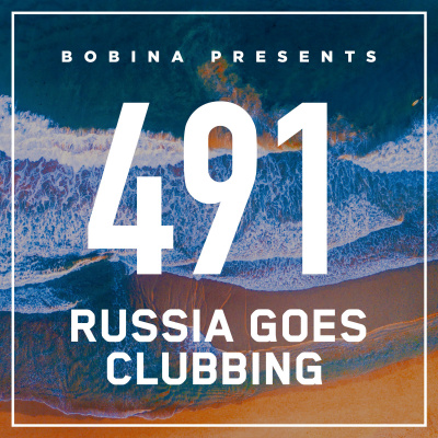 Bobina: Russia Goes Clubbing