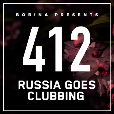 Bobina: Russia Goes Clubbing