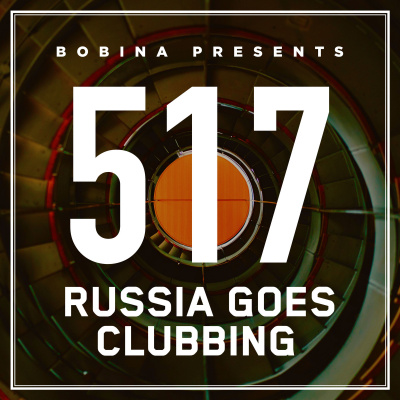 Bobina: Russia Goes Clubbing
