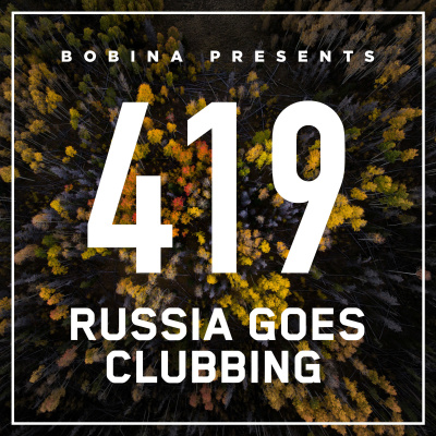 Bobina: Russia Goes Clubbing