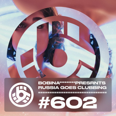 Bobina: Russia Goes Clubbing