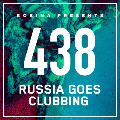 Bobina: Russia Goes Clubbing