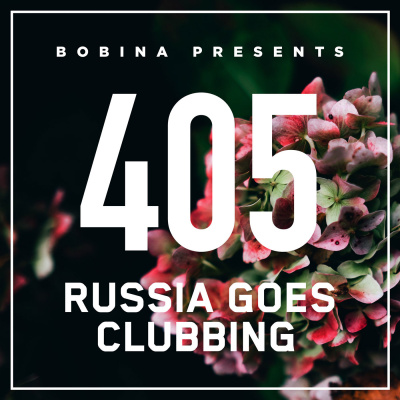 Bobina: Russia Goes Clubbing