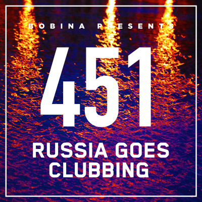 Bobina: Russia Goes Clubbing