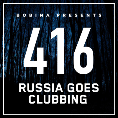 Bobina: Russia Goes Clubbing