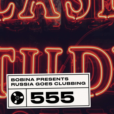 Bobina: Russia Goes Clubbing
