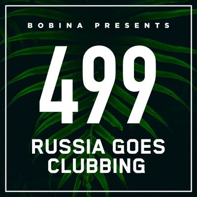 Bobina: Russia Goes Clubbing