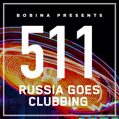 Bobina: Russia Goes Clubbing