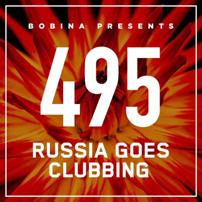 Bobina: Russia Goes Clubbing