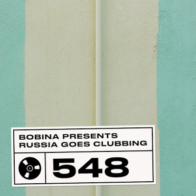 Bobina: Russia Goes Clubbing