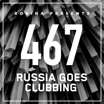 Bobina: Russia Goes Clubbing