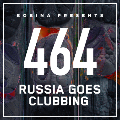 Bobina: Russia Goes Clubbing