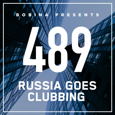 Bobina: Russia Goes Clubbing