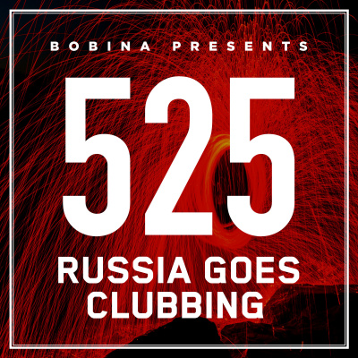 Bobina: Russia Goes Clubbing