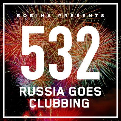 Bobina: Russia Goes Clubbing