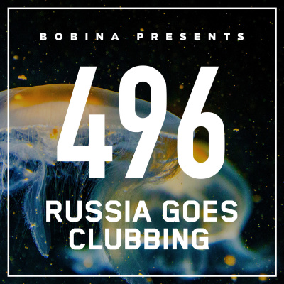 Bobina: Russia Goes Clubbing