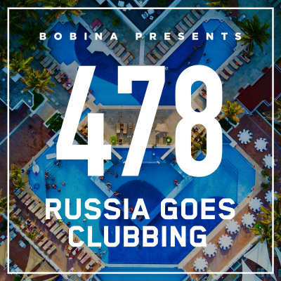 Bobina: Russia Goes Clubbing