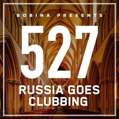 Bobina: Russia Goes Clubbing