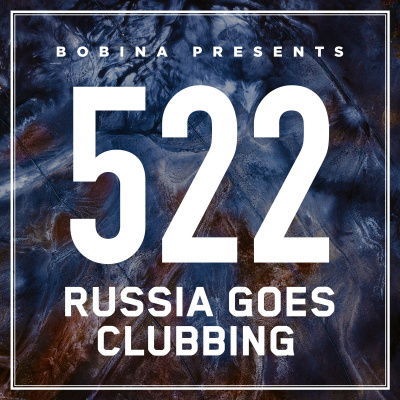 Bobina: Russia Goes Clubbing