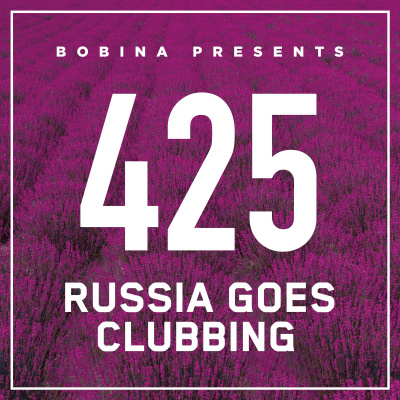 Bobina: Russia Goes Clubbing