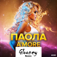 Паола - Amore (Glooney Remix)