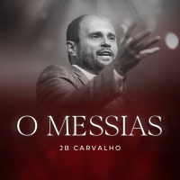 #220 - O Messias - JB Carvalho