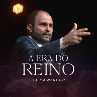 #216 - A Era do Reino - JB Carvalho