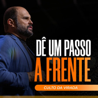 #488 - Culto da Virada - Dê um passo a frente - JB Carvalho