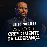 #528 - Lei do Processo - As etapas do Crescimento da Liderança | JB Carvalho
