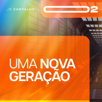 #002 - Uma Nova Geração - Promessas Nossas de cada dia - JB Carvalho