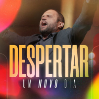 #305 - Despertar - Um Novo Dia - JB Carvalho