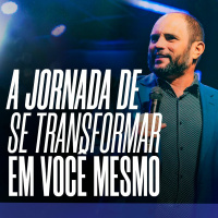 #454 - A Jornada de se Transformar em Você Mesmo - JB Carvalho